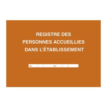 ELVE Registre des personnes accueillies dans l'établissement